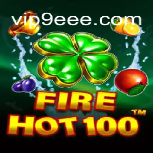 Exploring the Thrills and Strategy of FireHot100: A Comprehensive Guide